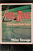 Lord of the Rinks: Detective Dave Davecki "Faces Off" Against A Hockey Murder 1937706281 Book Cover