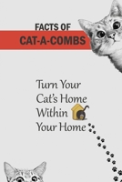 Facts Of Cat-A-Combs: Turn Your Cat’s Home Within Your Home: Instruction To Build Cat-A-Combs null Book Cover