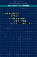 Graduate Stem Education for the 21st Century 0309472733 Book Cover