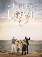 The Kites of Love 168517583X Book Cover