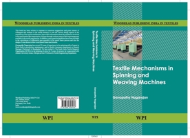 Textile Mechanisms in Spinning and Weaving Machines 9380308450 Book Cover