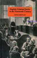 English Criminal Justice in the 19th Century 185285135X Book Cover