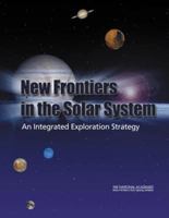 New Frontiers in the Solar System: An Integrated Exploration Strategy 0309084954 Book Cover