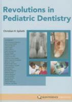 Revolutions in Pediatric Dentistry 1850972125 Book Cover