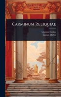 Carminum Reliquiae (Latin Edition) 1024902706 Book Cover