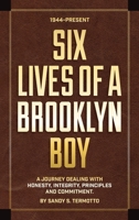 Six Lives of a Brooklyn Boy 0985035986 Book Cover