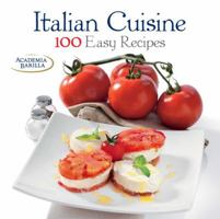 Italian Cuisine: 100 Easy Recipes 8854407682 Book Cover