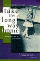 Take the Long Way Home: Memoirs of a Survivor 0062505505 Book Cover
