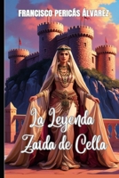 La Leyenda de Zaida de Cella (Spanish Edition) B0F6JVGPJZ Book Cover