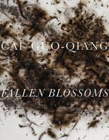 Cai Guo-Qiang: Fallen Blossoms 0972455655 Book Cover