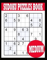 Sudoku Puzzle Book: Medium Sudoku Puzzle Book including Instructions and answer keys - Sudoku Puzzle Book for Adults B0849T1L9X Book Cover