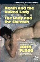 Death and the Naked Lady / The Lady and the Cheetah 1944520163 Book Cover