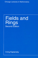 Fields and Rings (Chicago Lectures in Mathematics)
