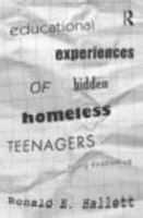 Educational Experiences of Hidden Homeless Teenagers: Living Doubled-Up 0415893739 Book Cover