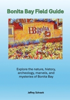 Bonita Bay Field Guide 1662962088 Book Cover