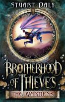 Brotherhood of Thieves: The Wardens (Brotherhood of Thieves, #1) 085798327X Book Cover
