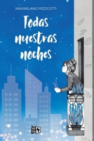 Todas nuestras noches (Spanish Edition) 6078712608 Book Cover