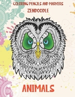 Zendoodle Coloring Pencils and Markers - Animals B08R6MTCXL Book Cover