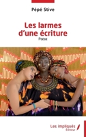 Les larmes de l'écriture: Poésie (French Edition) 2384176293 Book Cover