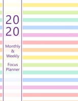 2020 Monthly & Weekly Focus Planner: Large. Monthly overview and Weekly layout with focus, tasks, to-dos and notes sections. Accomplish your goals. Monday start week. 8.5x 11.0 (Letter). (Horizontal l 1708061851 Book Cover