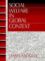 Social Welfare in Global Context 0761907882 Book Cover