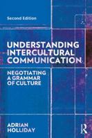 Understanding Intercultural Communication: Negotiating a Grammar of Culture 0815352395 Book Cover