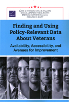 Finding and Using Policy-Relevant Data About Veterans: Availability, Accessibility, and Avenues for Improvement 1977414133 Book Cover