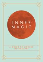 Inner Magic: A Guide to Witchcraft 0764119192 Book Cover