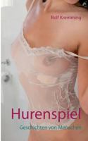 Hurenspiel: Geschichten von Menschen 3752879653 Book Cover