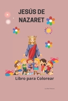 JESÚS DE NAZARET: Nacimiento, Milagros, Muerte y Resurrección B0CFMCD11Z Book Cover