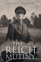 The Reich Mutiny B0BJ4SQV1J Book Cover