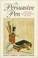 The Persuasive Pen: An Integrated Approach to Reasoning and Writing (Jones and Bartlett Series in Logic, Critical Thinking, and Scientific Method) 076370234X Book Cover