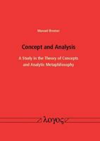 Concept and Analysis: A Study in the Theory of Concepts and Analytic Metaphilosophy 3832534970 Book Cover