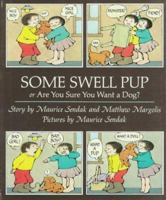 Some Swell Pup: Or Are You Sure You Want a Dog? 0374371342 Book Cover