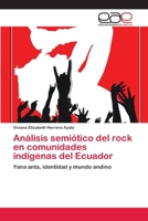 An�lisis semi�tico del rock en comunidades ind�genas del Ecuador 6202101393 Book Cover