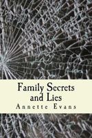 Family Secrets and Lies 1540362124 Book Cover