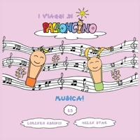 Musica! (I Viaggi di Palloncino) B0CGC7DJ98 Book Cover