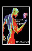 Exposed by the Light 1449012361 Book Cover