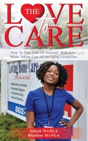 The Love To Care 1958851035 Book Cover