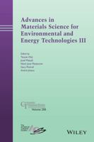 Advances in Materials Science for Environmental and Energy Technologies III 1118996682 Book Cover