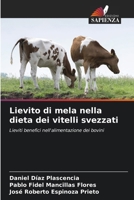 Lievito di mela nella dieta dei vitelli svezzati (Italian Edition) 6207730194 Book Cover