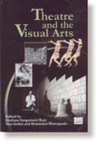 Theatre And The Visual Arts 1894508289 Book Cover