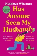 Has Anyone Seen My Husband?: an outrageously funny and relatable page turner 1471416402 Book Cover