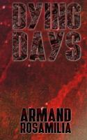 Dying Days 1533049890 Book Cover