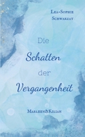 Die Schatten der Vergangenheit (German Edition) 3384647289 Book Cover