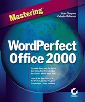Mastering WordPerfect Office 2000 0782121985 Book Cover