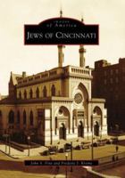 Jews of Cincinnati (Images of America: Ohio) 0738551066 Book Cover