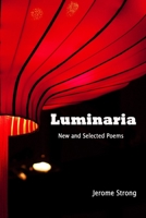 Luminaria: New and Selected Poems 1312844248 Book Cover