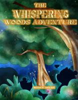 The Whispering Woods Adventure 1970307005 Book Cover