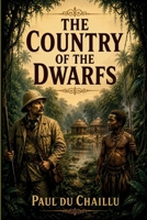 The country of the dwarfs 1514188570 Book Cover